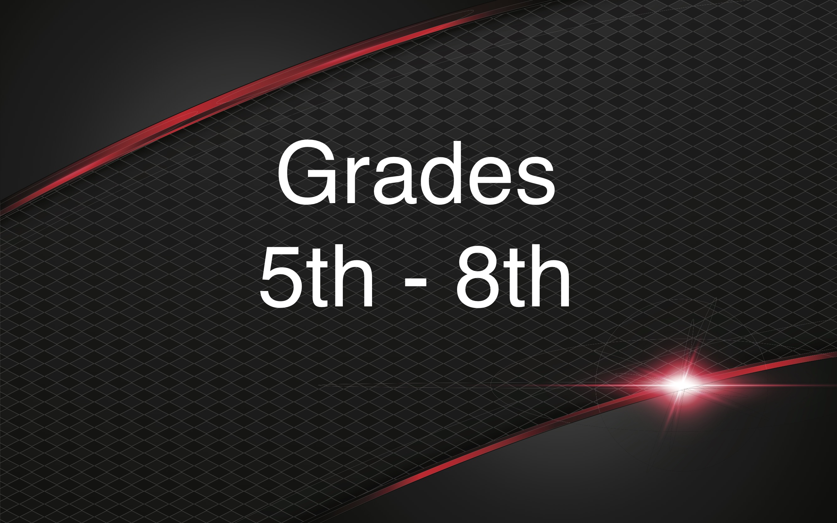 Grades 5-8